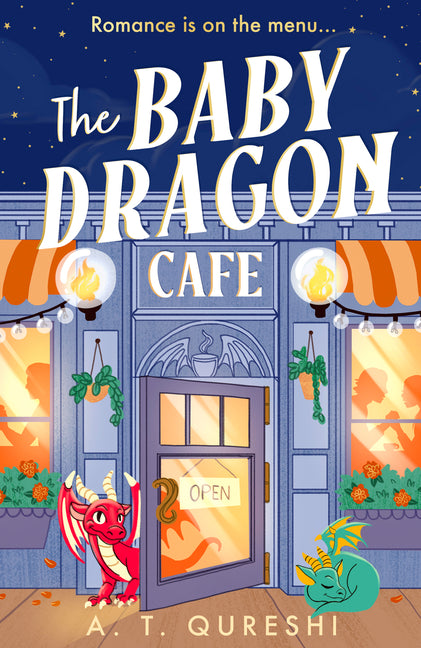 The Baby Dragon Cafe by Qureshi, A. T.