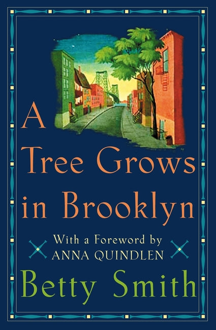 A Tree Grows in Brooklyn -- Betty Smith, Hardcover