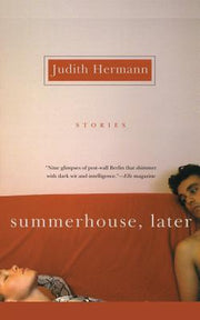 Summerhouse, Later by Hermann, Judith