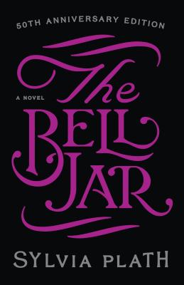 The Bell Jar -- Sylvia Plath, Hardcover