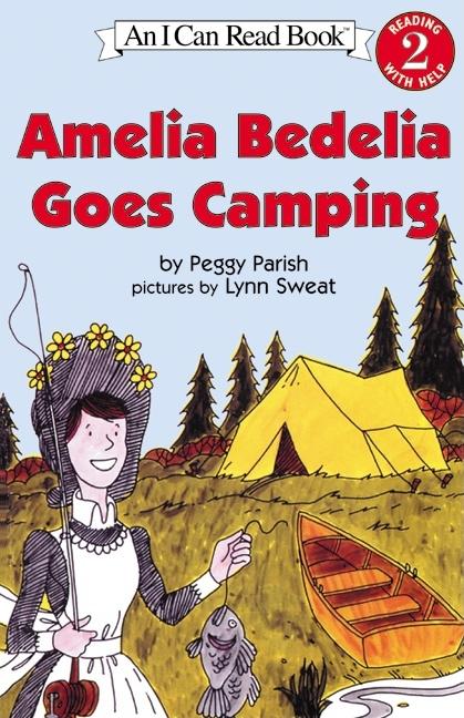 Amelia Bedelia Goes Camping -- Peggy Parish, Paperback
