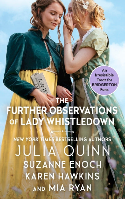 The Further Observations of Lady Whistledown -- Julia Quinn, Mass Market Paperbound