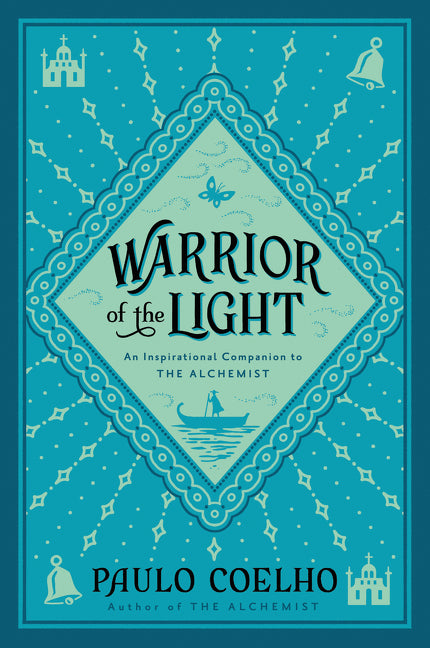 Warrior of the Light: A Manual -- Paulo Coelho, Paperback