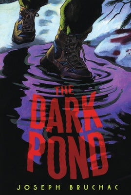 The Dark Pond -- Joseph Bruchac, Paperback
