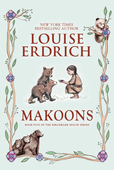 Makoons -- Louise Erdrich, Paperback
