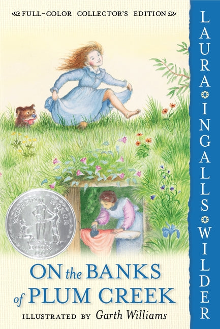 On the Banks of Plum Creek -- Laura Ingalls Wilder, Paperback