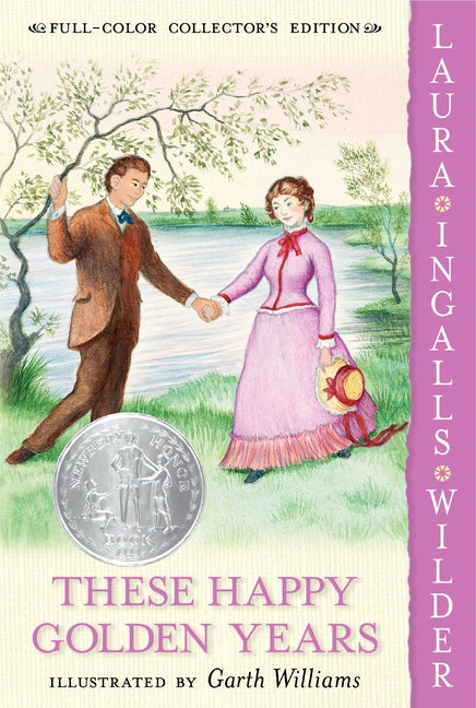 These Happy Golden Years -- Laura Ingalls Wilder, Paperback