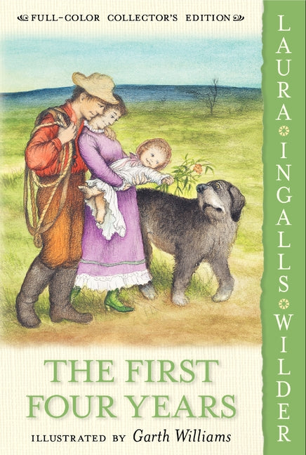 The First Four Years -- Laura Ingalls Wilder, Paperback