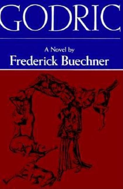 Godric -- Frederick Buechner, Paperback