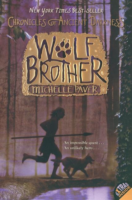 Chronicles of Ancient Darkness #1: Wolf Brother by Paver, Michelle