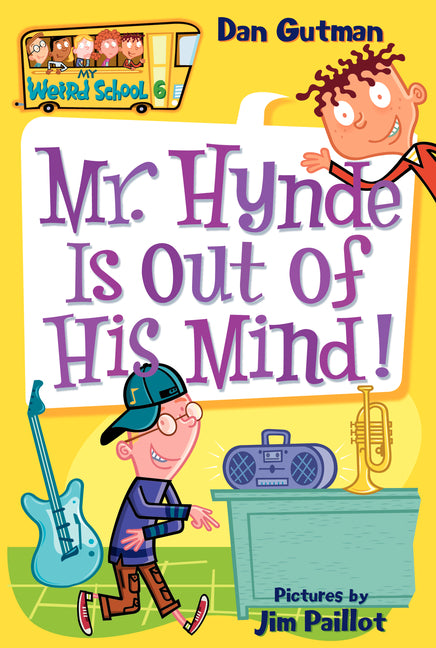 Mr. Hynde Is Out of His Mind! -- Dan Gutman, Paperback
