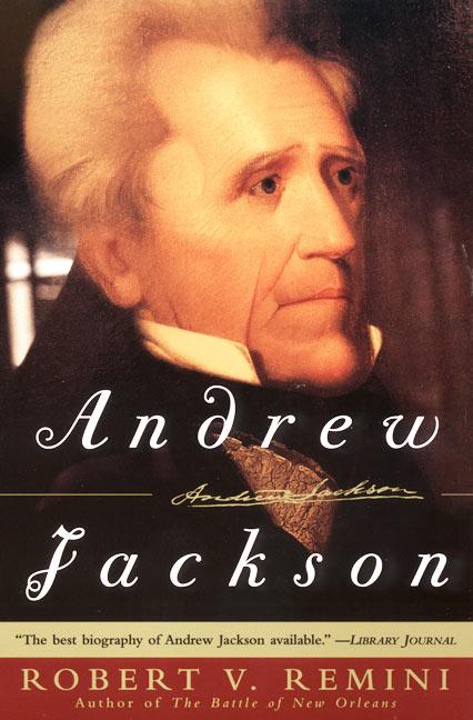 Andrew Jackson -- Robert V. Remini, Paperback