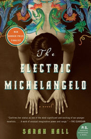 The Electric Michelangelo by Hall, Sarah