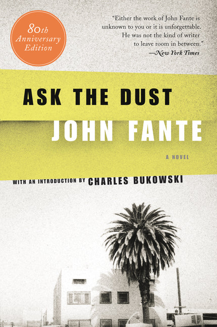 Ask the Dust -- John Fante, Paperback