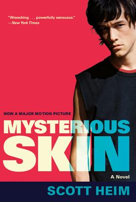 Mysterious Skin -- Scott Heim, Paperback
