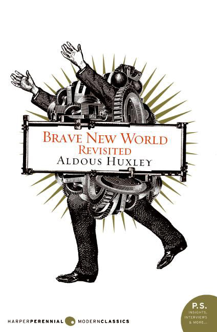 Brave New World Revisited -- Aldous Huxley, Paperback