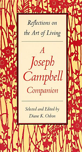 A Joseph Campbell Companion: Reflections on the Art of Living by Osbon, Diane