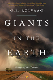 Giants in the Earth: A Saga of the Prairie by Rolvaag, OLE Edvart