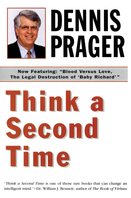 Think a Second Time -- Dennis Prager, Paperback