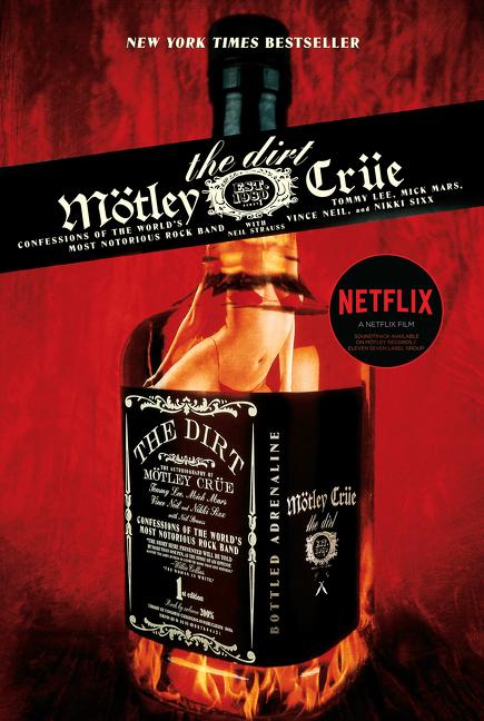 The Dirt: Confessions of the World's Most Notorious Rock Band -- Tommy Lee, Paperback