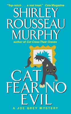 Cat Fear No Evil -- Shirley Rousseau Murphy, Mass Market Paperbound