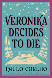 Veronika Decides to Die: A Novel of Redemption by Coelho, Paulo