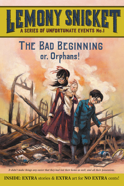 A Series of Unfortunate Events #1: The Bad Beginning by Snicket, Lemony