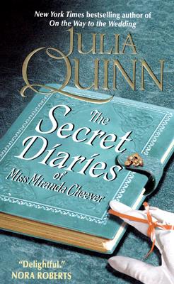 The Secret Diaries of Miss Miranda Cheever -- Julia Quinn, Mass Market Paperbound