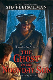 The Ghost in the Noonday Sun by Fleischman, Sid