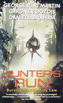 Hunter's Run -- George R. R. Martin, Mass Market Paperbound