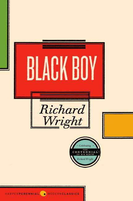 Black Boy -- Richard Wright, Paperback