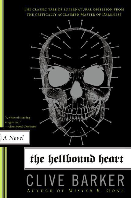 The Hellbound Heart -- Clive Barker, Paperback