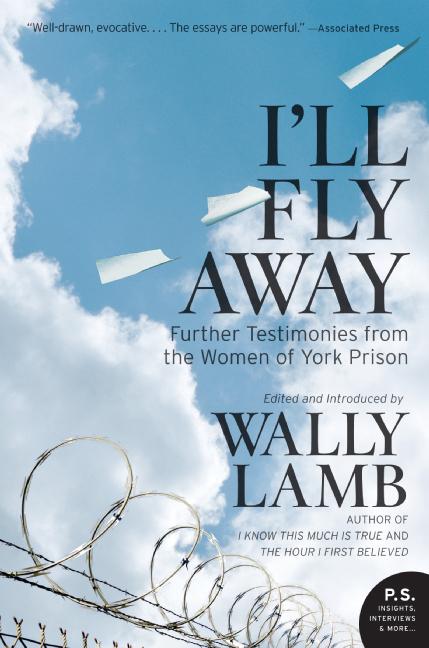 I'll Fly Away -- Wally Lamb, Paperback