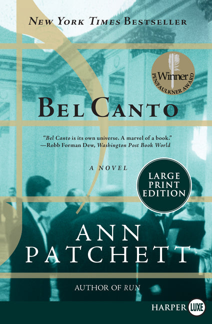 Bel Canto -- Ann Patchett, Paperback