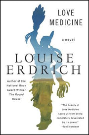 Love Medicine: Newly Revised Edition by Erdrich, Louise
