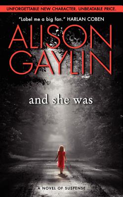 And She Was: A Novel of Suspense -- Alison Gaylin, Mass Market Paperbound