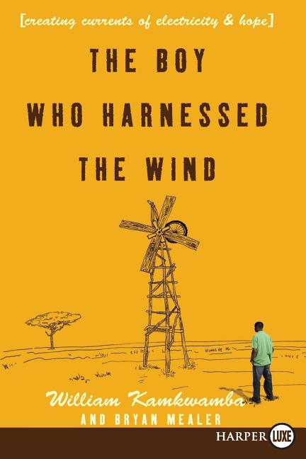 The Boy Who Harnessed the Wind LP -- William Kamkwamba, Paperback