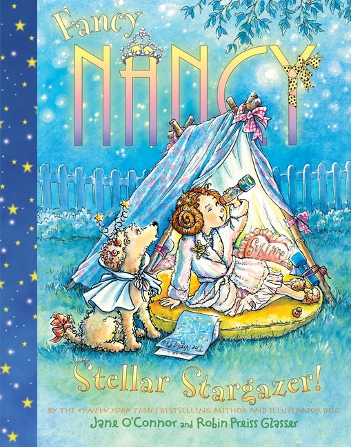 Fancy Nancy Stellar Stargazer! -- Jane O'Connor, Hardcover