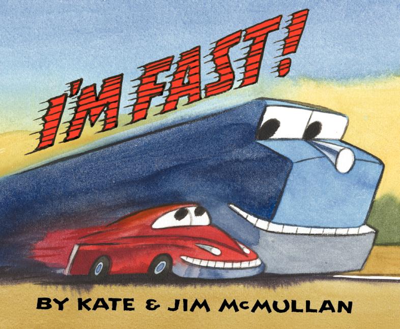 I'm Fast! -- Kate McMullan, Hardcover
