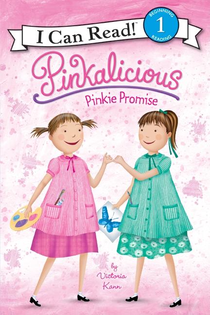 Pinkalicious: Pinkie Promise -- Victoria Kann, Hardcover