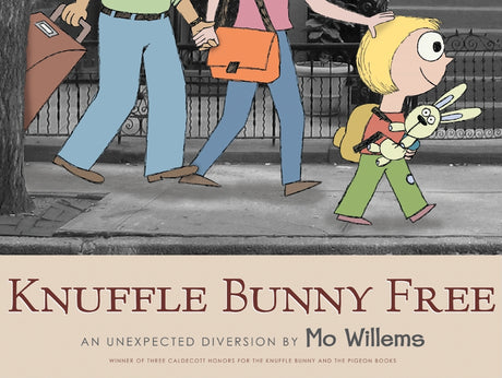 Knuffle Bunny Free: An Unexpected Diversion -- Mo Willems, Hardcover