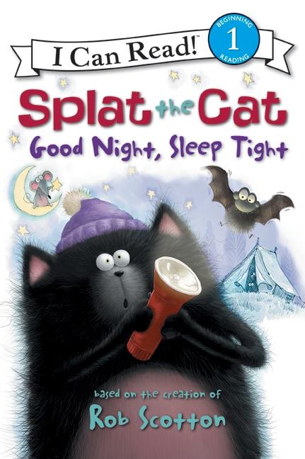 Splat the Cat: Good Night, Sleep Tight -- Rob Scotton, Paperback