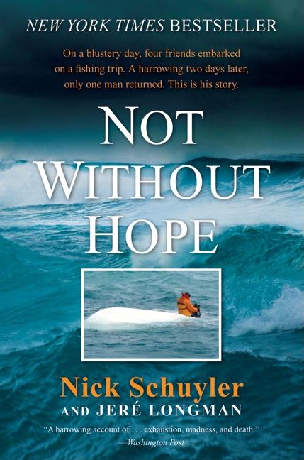 Not Without Hope -- Nick Schuyler, Paperback