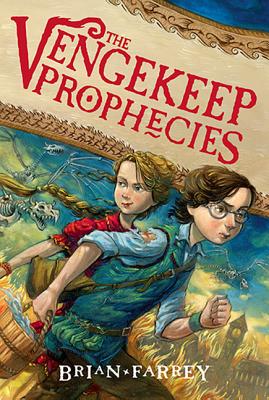 The Vengekeep Prophecies by Farrey, Brian