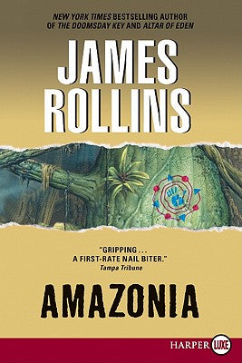 Amazonia -- James Rollins, Paperback