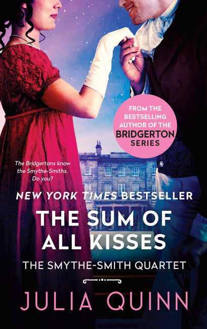 The Sum of All Kisses: A Smythe-Smith Quartet -- Julia Quinn, Mass Market Paperbound
