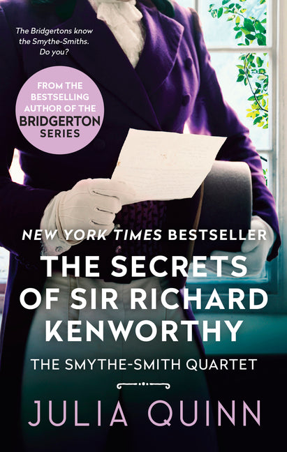 The Secrets of Sir Richard Kenworthy: A Smythe-Smith Quartet -- Julia Quinn, Mass Market Paperbound
