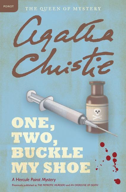 One, Two, Buckle My Shoe: A Hercule Poirot Mystery: The Official Authorized Edition -- Agatha Christie, Paperback