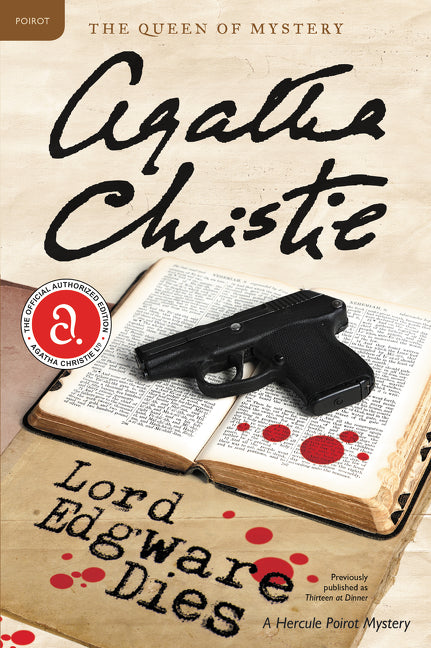 Lord Edgware Dies: A Hercule Poirot Mystery: The Official Authorized Edition -- Agatha Christie, Paperback