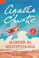 Murder in Mesopotamia: A Hercule Poirot Mystery: The Official Authorized Edition -- Agatha Christie, Paperback